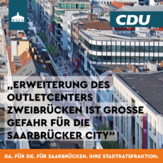 „Erweiterung des Outletcenters Zweibrücken ist große Gefahr für die Saarbrücker City“